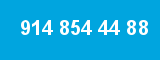 914 854 44 88 914 854 44 88